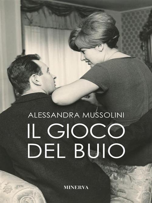 Il gioco del buio - Alessandra Mussolini - ebook