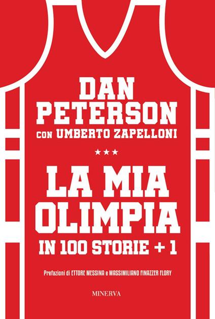 La mia Olimpia in 100 storie + 1 - Dan Peterson,Umberto Zapelloni - copertina