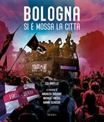 Bologna si è mossa la città 
