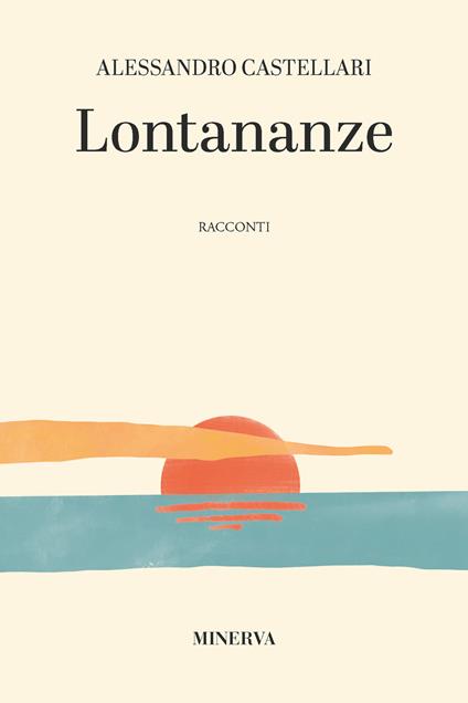 Lontananze - Alessandro Castellari - copertina