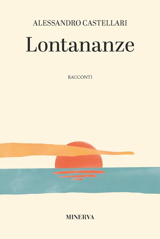 Lontananze - Alessandro Castellari - copertina