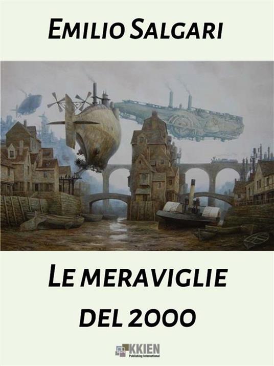 Le meraviglie del 2000 - Emilio Salgari - ebook