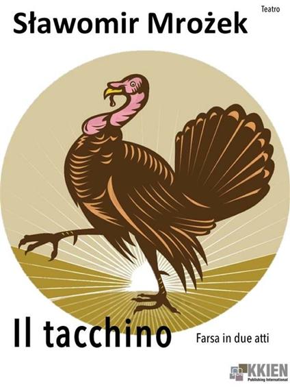 Il tacchino - Slawomir Mrozek - ebook