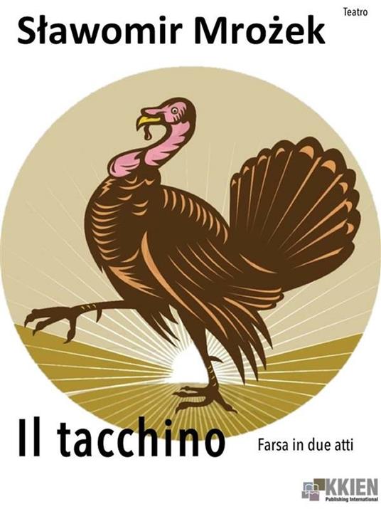 Il tacchino - Slawomir Mrozek - ebook