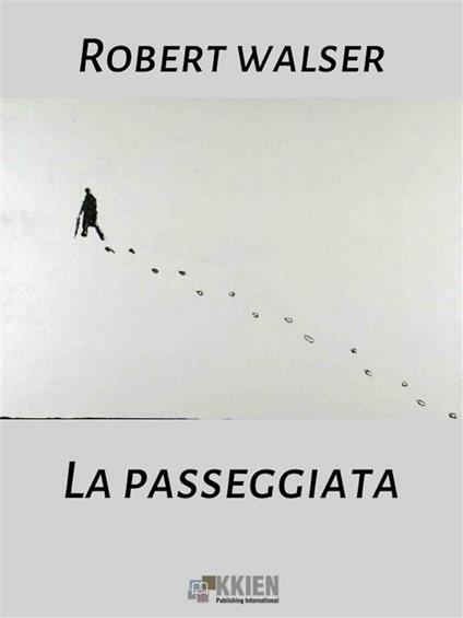 La passeggiata - Robert Walser - ebook