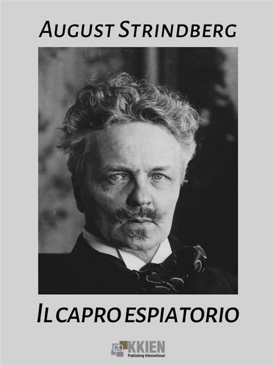 Il capro espiatorio - August Strindberg,Franco Perrelli - ebook