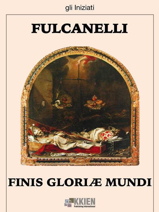 Finis Gloriae Mundi - Fulcanelli - ebook
