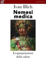 Nemesi medica. L'espropriazione della salute