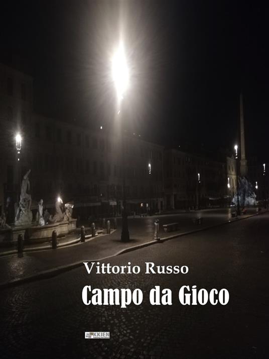 Campo da gioco - Vittorio Russo - ebook