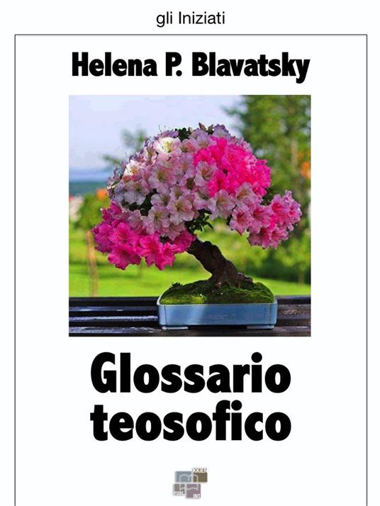 Glossario teosofico - Helena P. Blavatsky - ebook