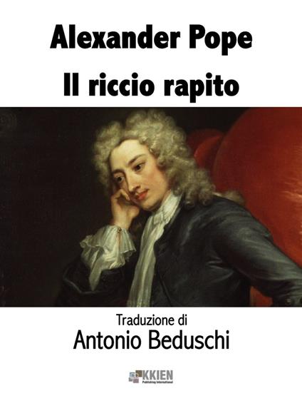 Il riccio rapito - Alexander Pope,Antonio Beduschi - ebook