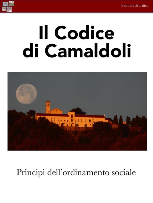 Il codice di Camaldoli. Principi dell'ordinamento sociale - AA.VV. - ebook
