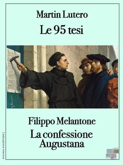Le 95 tesi - Martin Lutero - ebook
