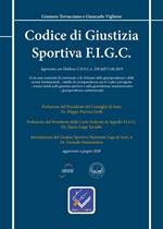 Codice di giustizia sportiva F.I.G.C. Approvato con delibera C.O.N.I. n. 258 dell'11.06.2019