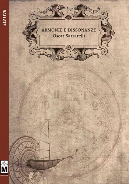 Armonie e dissonanze. Ediz. integrale - Oscar Sartarelli - copertina