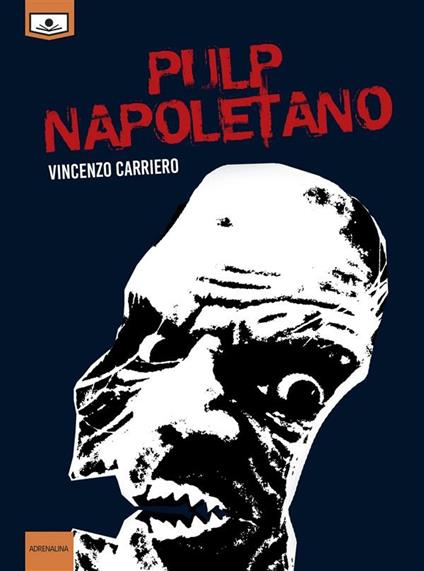Pulp napoletano - Vincenzo Carriero,Simone Lapan,Gaia Cicaloni - ebook
