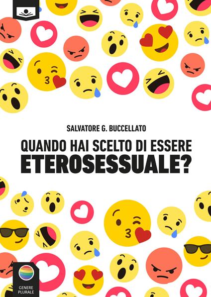 Quando hai scelto di essere eterosessuale? - Salvatore G. Buccellato - copertina