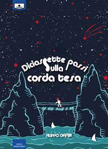 Diciassette passi sulla corda tesa