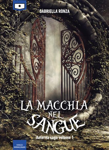 Aeterna. La macchia nel sangue. Vol. 1 - Gabriella Ronza - copertina