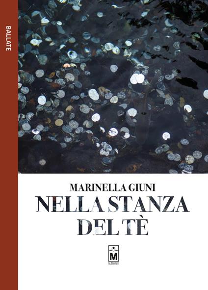 Nella stanza del tè - Marinella Giuni - copertina