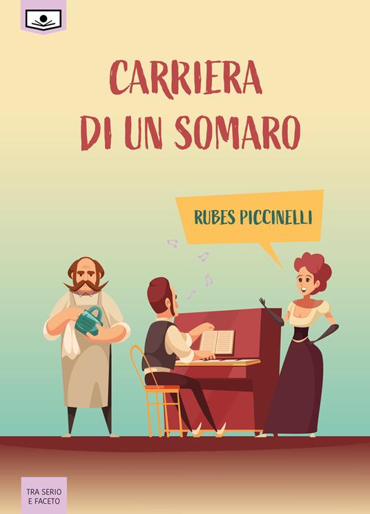 Carriera di un somaro. Ediz. integrale - Rubes Piccinelli - copertina