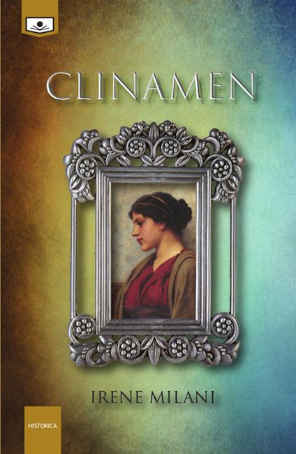 Clinamen. Ediz. integrale - Irene Milani - copertina
