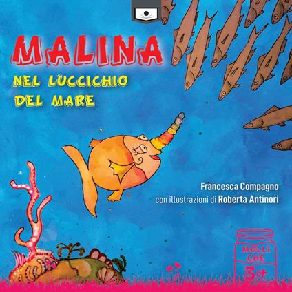 Malina nel luccichio del mare. Ediz. a colori - Francesca Compagno - copertina