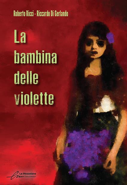 La bambina delle violette. Ediz. integrale - Roberto Ricci,Riccardo Di Gerlando - copertina