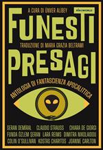 Funesti presagi. Antologia di fantascienza apocalittica