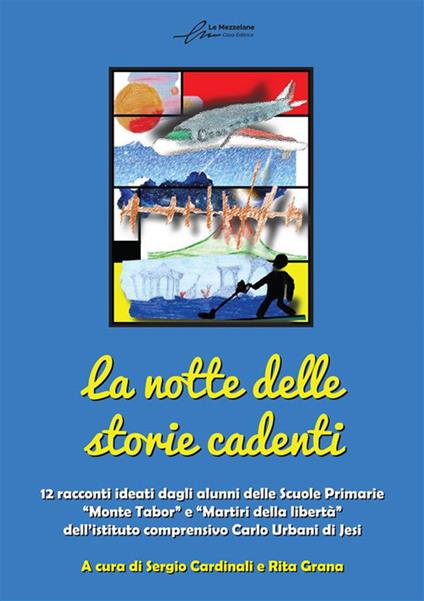La notte delle storie cadenti. Ediz. illustrata - copertina