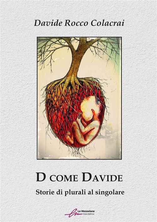 D come Davide. Storie di plurali al singolare - Davide Rocco Colacrai - copertina