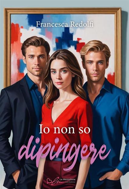 Io non so dipingere - Francesca Redolfi - copertina