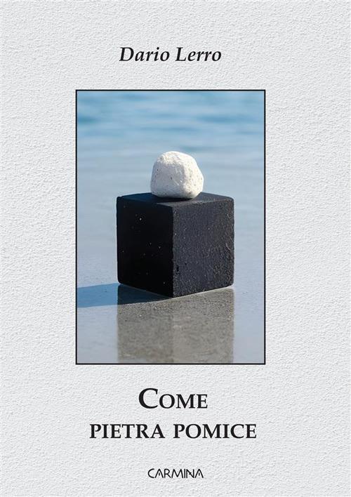 Come pietra pomice - Dario Lerro - copertina
