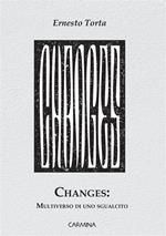 Changes: multiverso di uno sgualcito