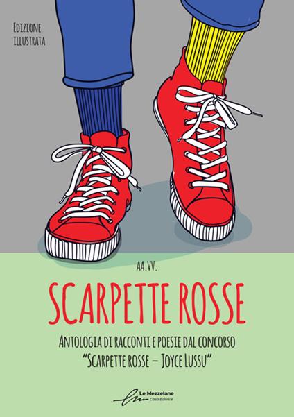 Scarpette rosse. Antologia dal I Concorso Letterario «Scarpette rosse. Joyce Lussu». Ediz. a colori - copertina