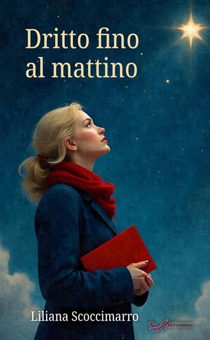 Dritto fino al mattino - Liliana Scoccimarro - copertina