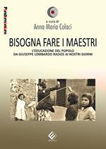 Bisogna fare i maestri. L’educazione del popolo da Giuseppe Lombardo Radice ai nostri giorni