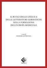 Il ruolo delle lingue e delle letterature germaniche nella formazione dell'Europa meridionale