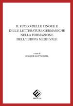 Il ruolo delle lingue e delle letterature germaniche nella formazione dell'Europa meridionale