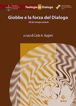 Giobbe e la forza del Dialogo. Atti del Convegno nazionale