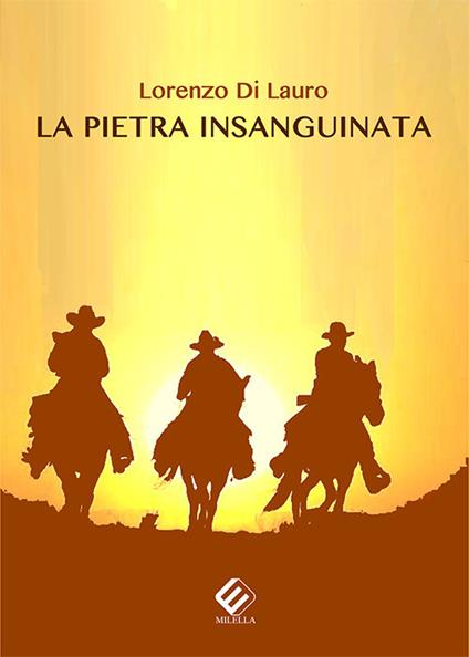 La pietra insanguinata - Lorenzo Di Lauro - copertina