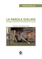 La parola svelata. Strategie linguistiche nell'enigmistica classica