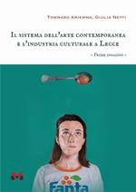 Il sistema dell'arte contemporanea e l'industria culturale a Lecce. Prime indagini