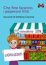 Che fine faranno i peperoni fritti