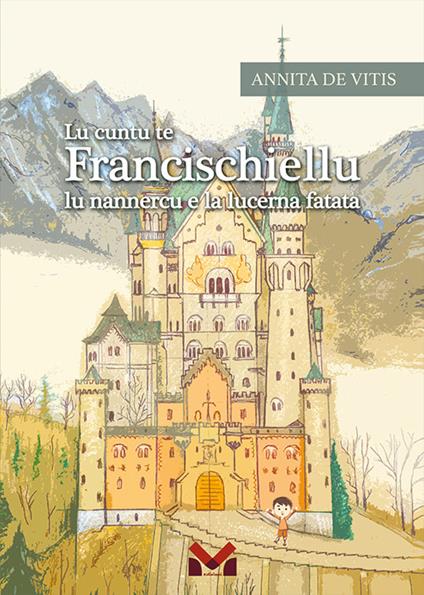 Lu cuntu te Francischiellu lu nannercu e la lucerna fatata - Annita De Vitis - copertina