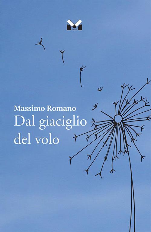 Dal giaciglio del volo - Massimo Romano - copertina