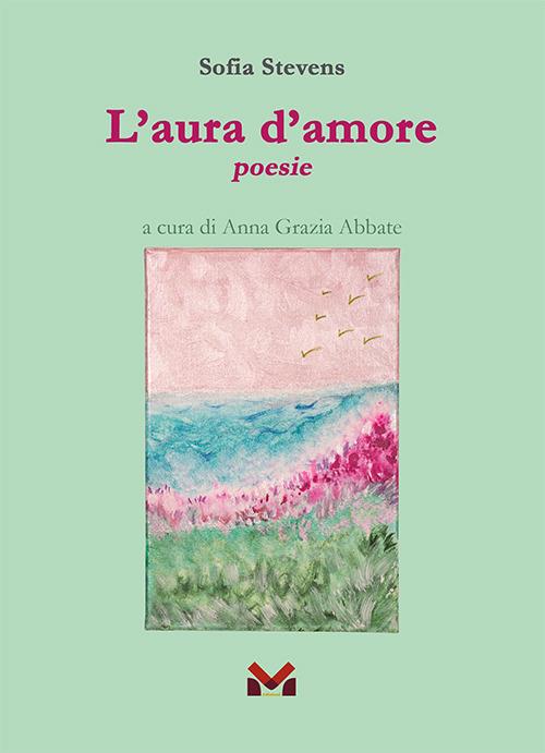 L'aura d'amore - Sofia Stevens - copertina