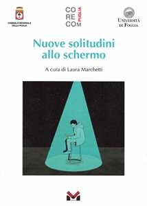 Nuove solitudini allo schermo