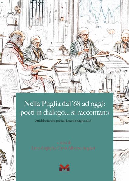 Nella Puglia del '68 ad oggi: poeti in dialogo... si raccontano (Atti del seminario poetico, Lecce 12 maggio 2023) - copertina