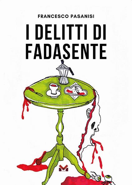 I delitti di Fadasente - Francesco Pasanisi - copertina